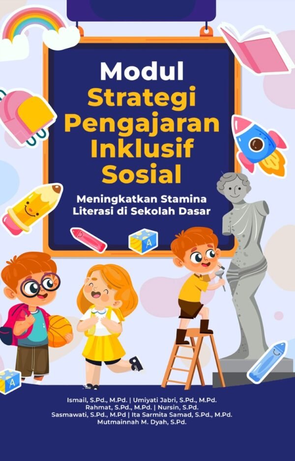 MODUL STRATEGI PENGAJARAN INKLUSIF SOSIAL: Meningkatkan Stamina Literasi Di Sekolah Dasar