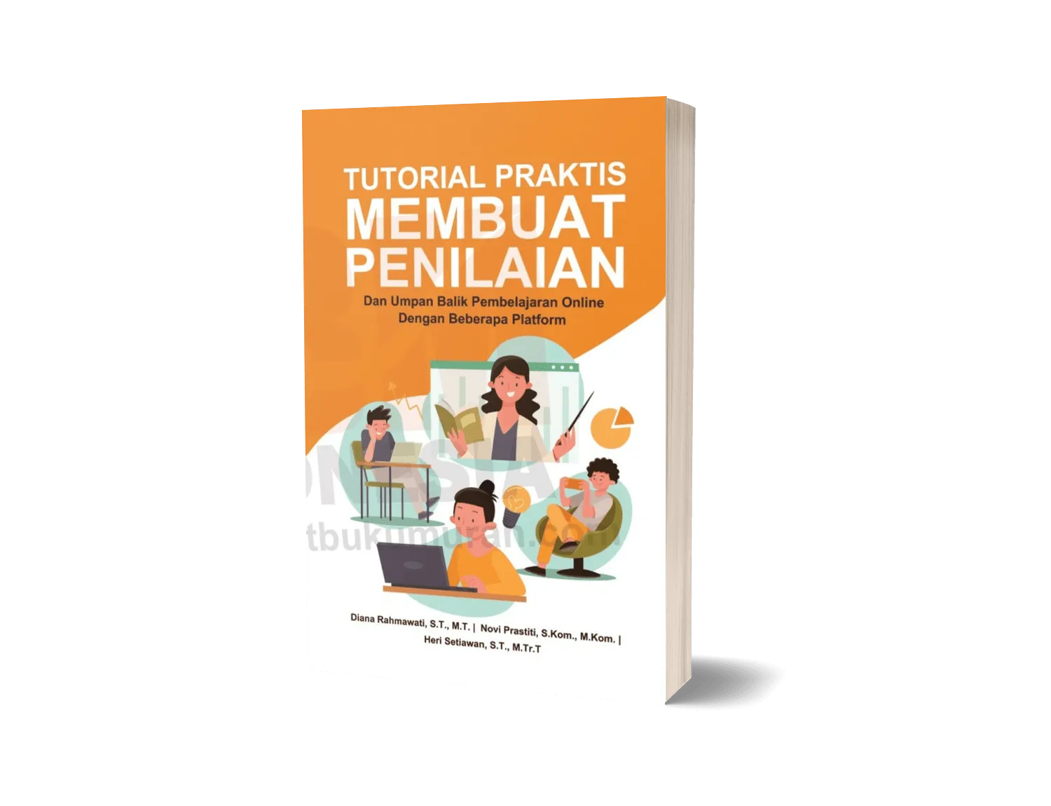 TUTORIAL PRAKTIS  MEMBUAT PENILAIAN (Dan Umpan Balik Pembelajaran Online Dengan Beberapa Platform)