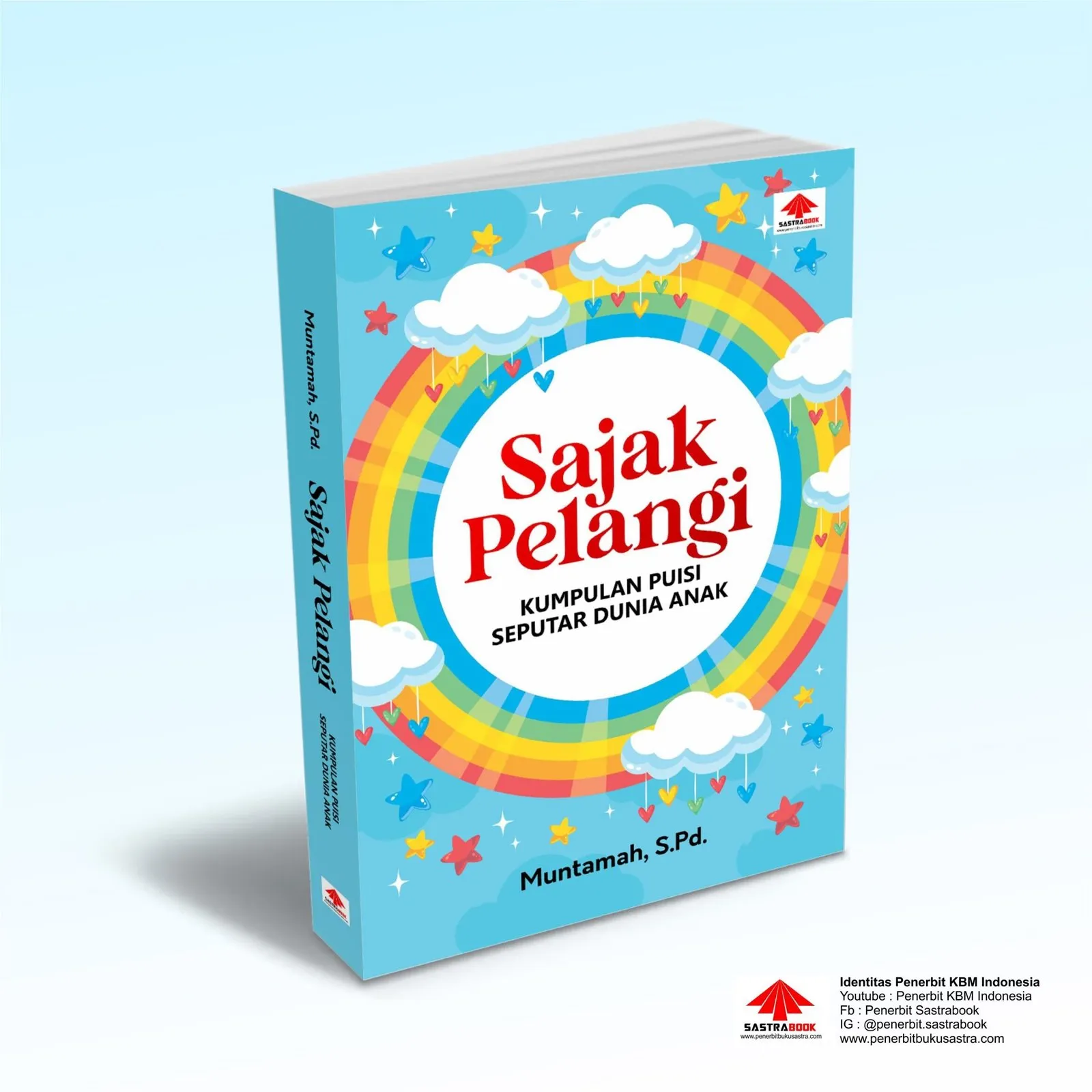 Sajak Pelangi (Kumpulan Puisi Seputar Dunia Anak)