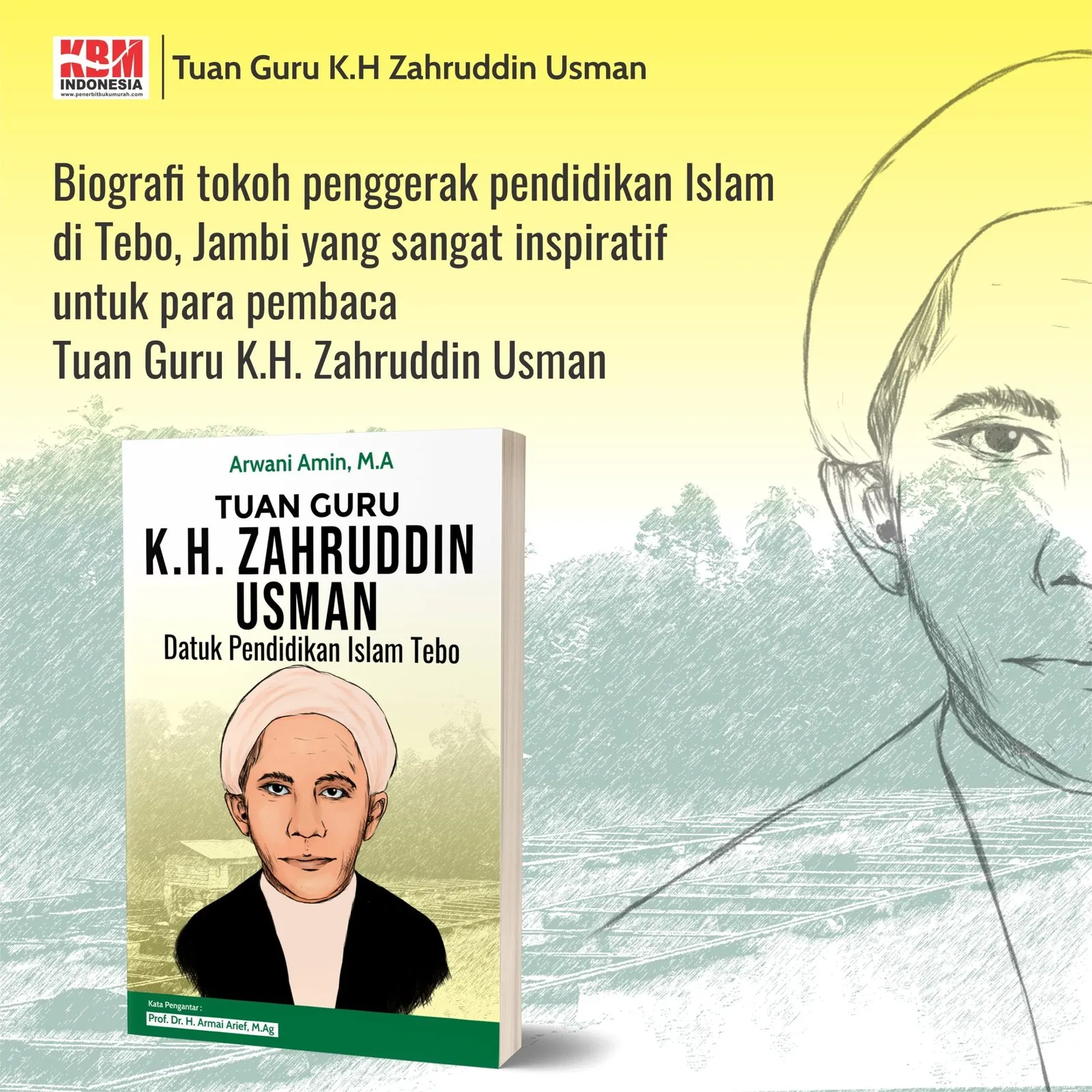 Buku Tuan Guru K.H. Zahruddīn Usmān Datuk Pendidikan Islam Tebo