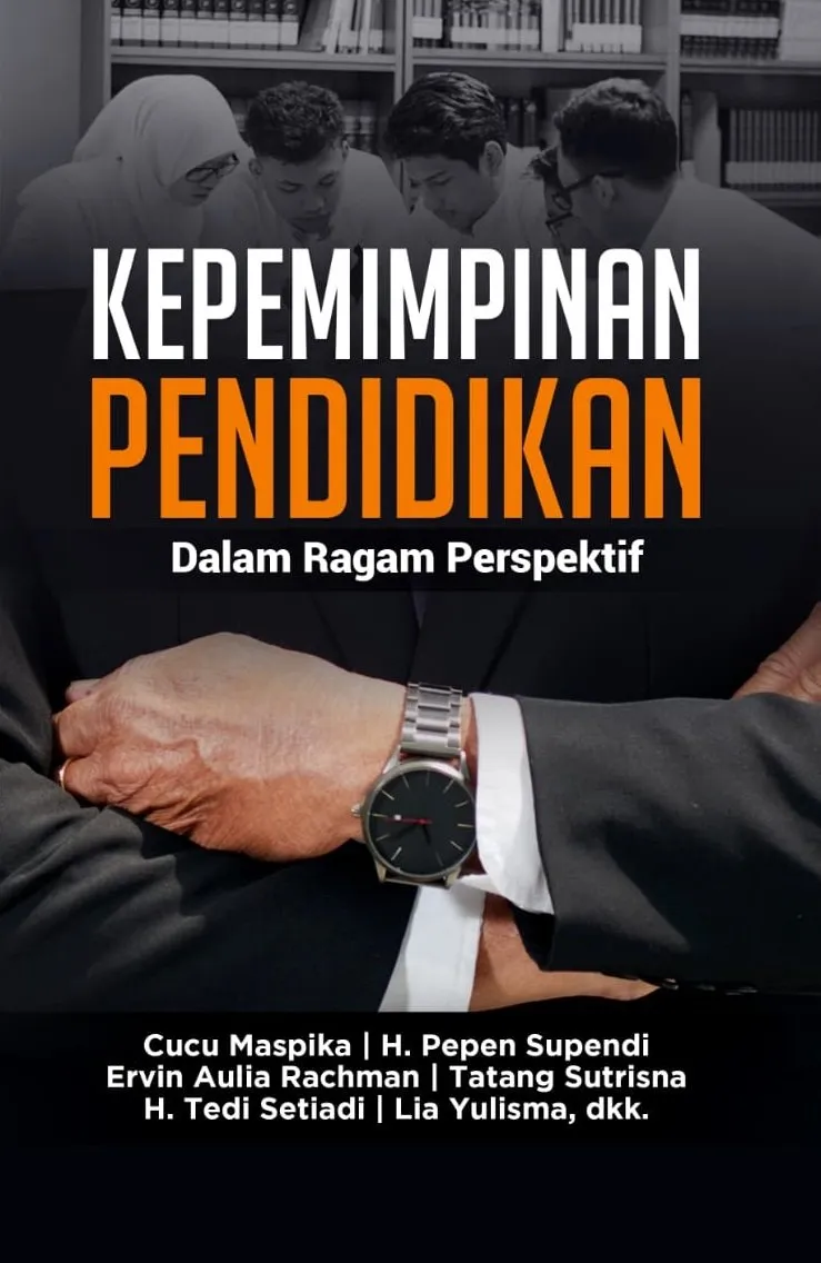 KEPEMIMPINAN PENDIDIKAN : Dalam Ragam Perspektif