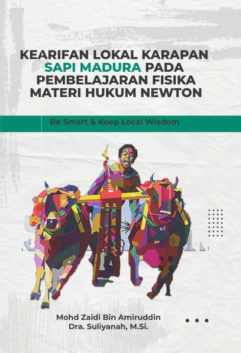 KEARIFAN LOKAL KARAPAN SAPI MADURA PADA PEMBELAJARAN FISIKA HUKUM NEWTON