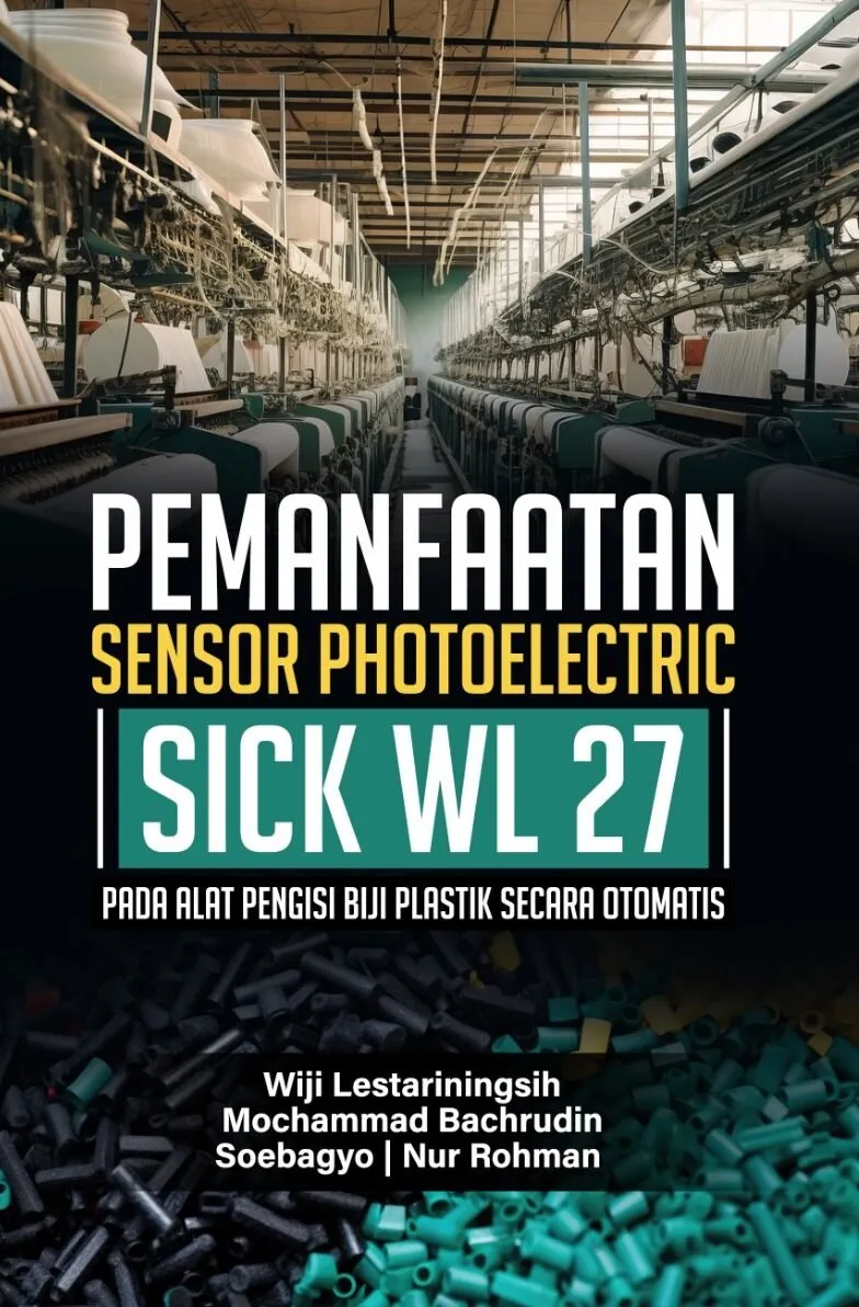 Pemanfaatan Sensor Photoelectric SICK WL 27 Pada Alat Pengisi Biji Plastik  Secara Otomatis