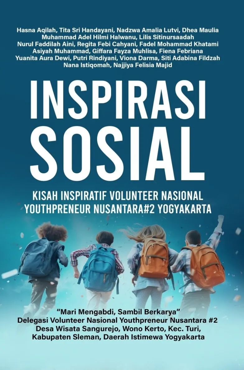 INSPIRASI SOSIAL : Kisah Inspiratif Volunteer Nasional Youthpreneur Nusantara#2 Yogyakarta