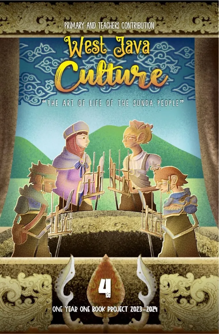 WEST JAVA CULTURE: The Art of Life of The Sunda People