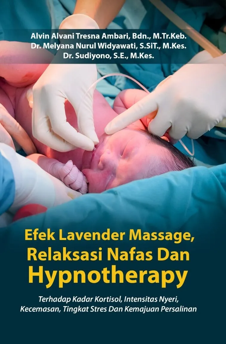 EFEK LAVENDER MASSAGE, RELAKSASI NAFAS DAN HYPNOTHERAPY