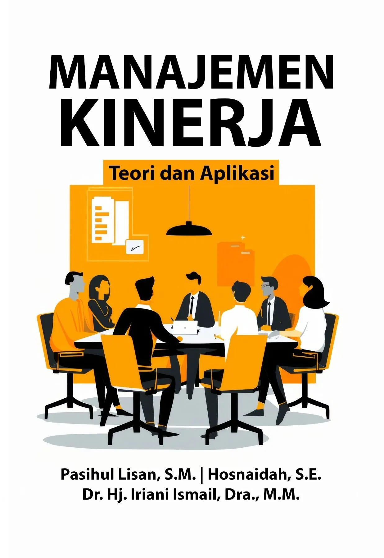 MANAJEMEN KINERJA : Teori dan Aplikasi