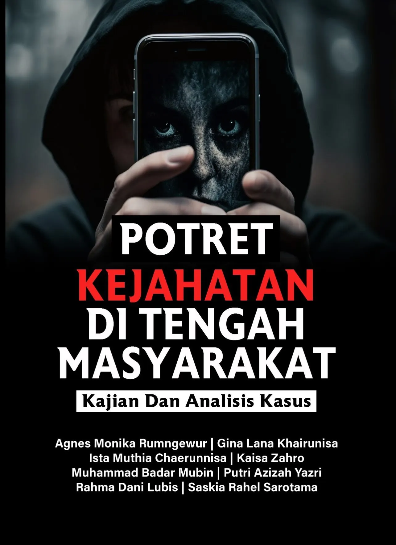 Potret Kejahatan Di Tengah Masyarakat