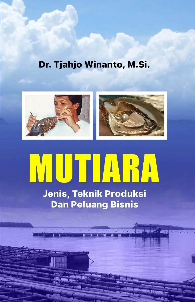 MUTIARA: Jenis, Teknik Produksi Dan Peluang Bisnis