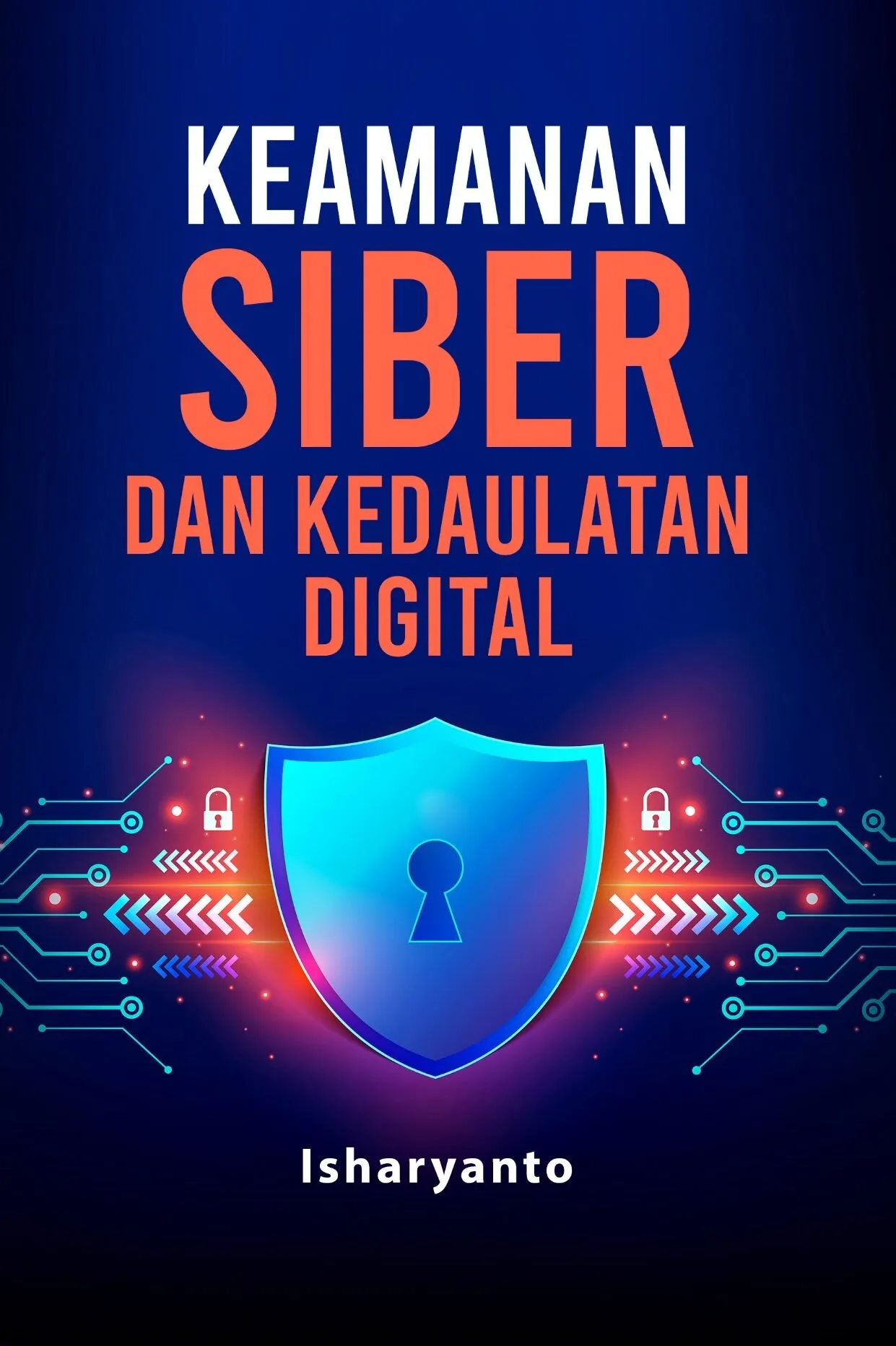 KEAMANAN SIBER DAN KEDAULATAN DIGITAL