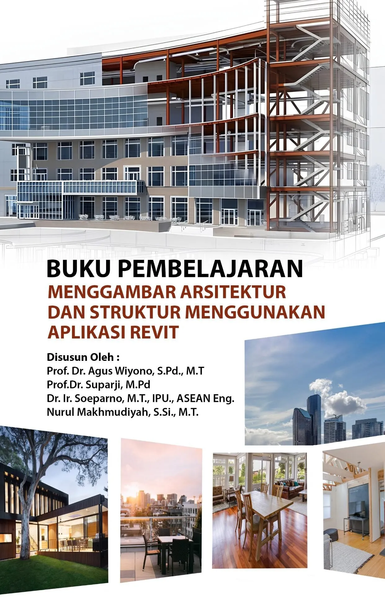 BUKU PEMBELAJARAN MENGGAMBAR ARSITEKTUR DAN STRUKTUR MENGGUNAKAN APLIKASI REVIT