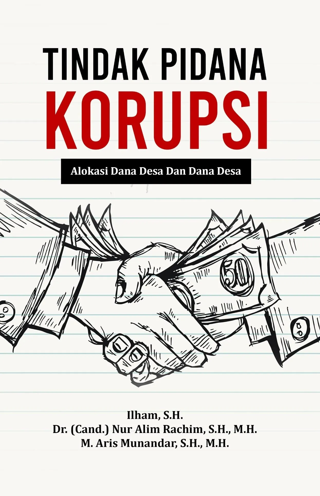 TINDAK PIDANA KORUPSI: Alokasi Dana Desa & Dana Desa
