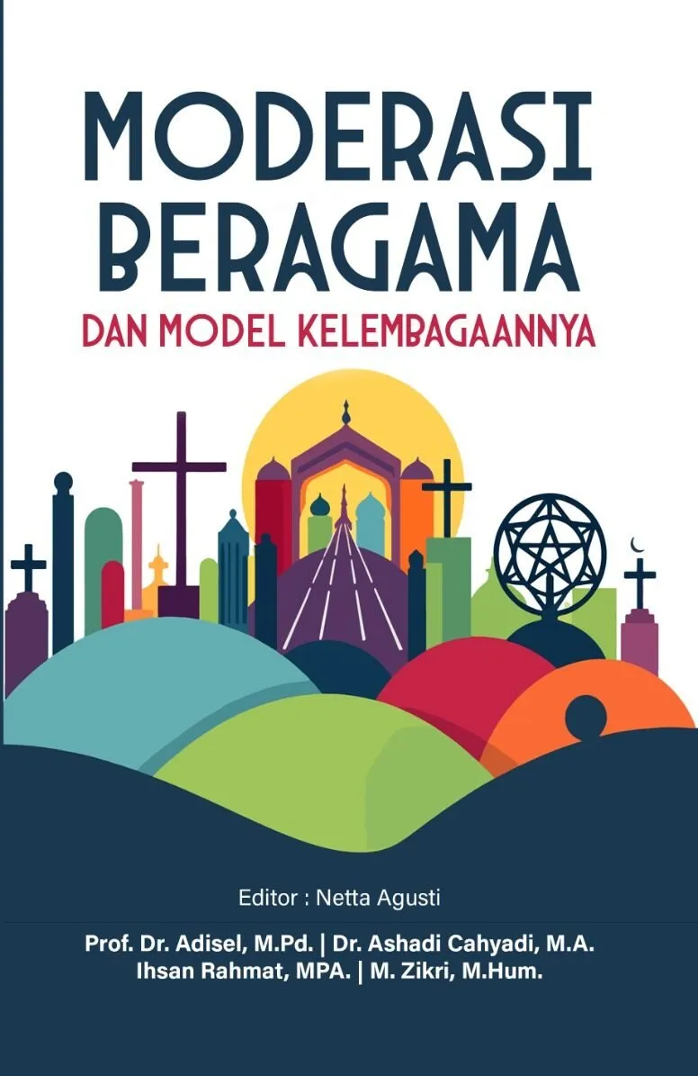 MODERASI BERAGAMA DAN MODEL KELEMBAGAANNYA
