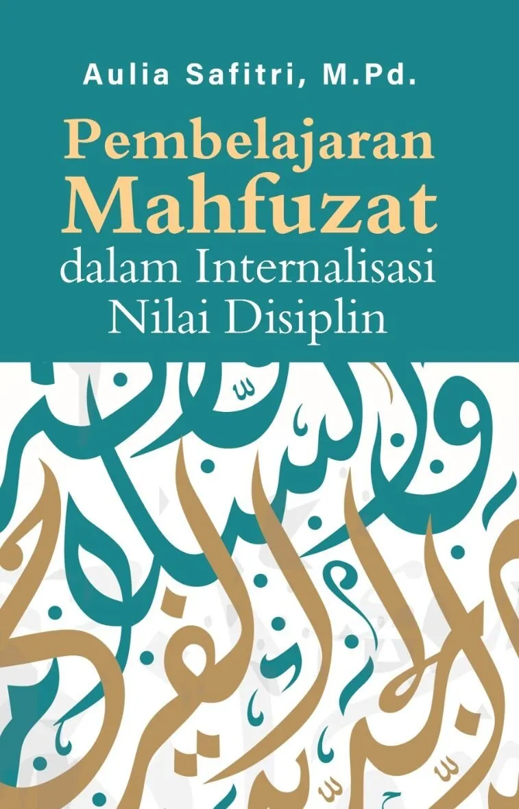 PEMBELAJARAN MAḤFŪẒĀT DALAM INTERNALISASI NILAI DISIPLIN