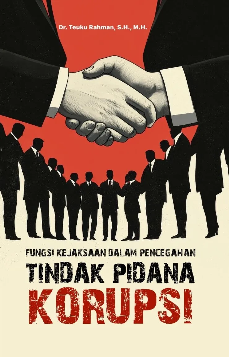 FUNGSI KEJAKSAAN DALAM PENCEGAHAN TINDAK PIDANA KORUPSI