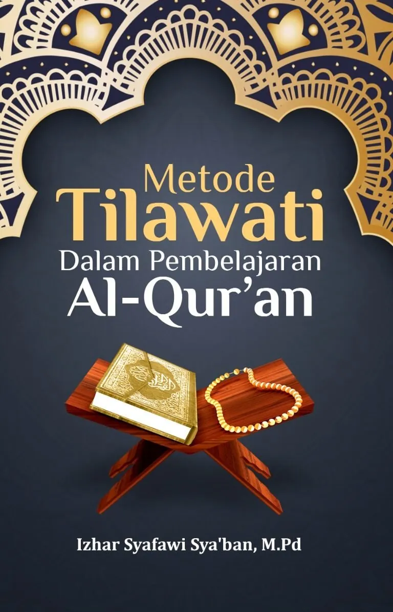 Metode Tilawati Dalam Pembelajaran Al-Qur’an