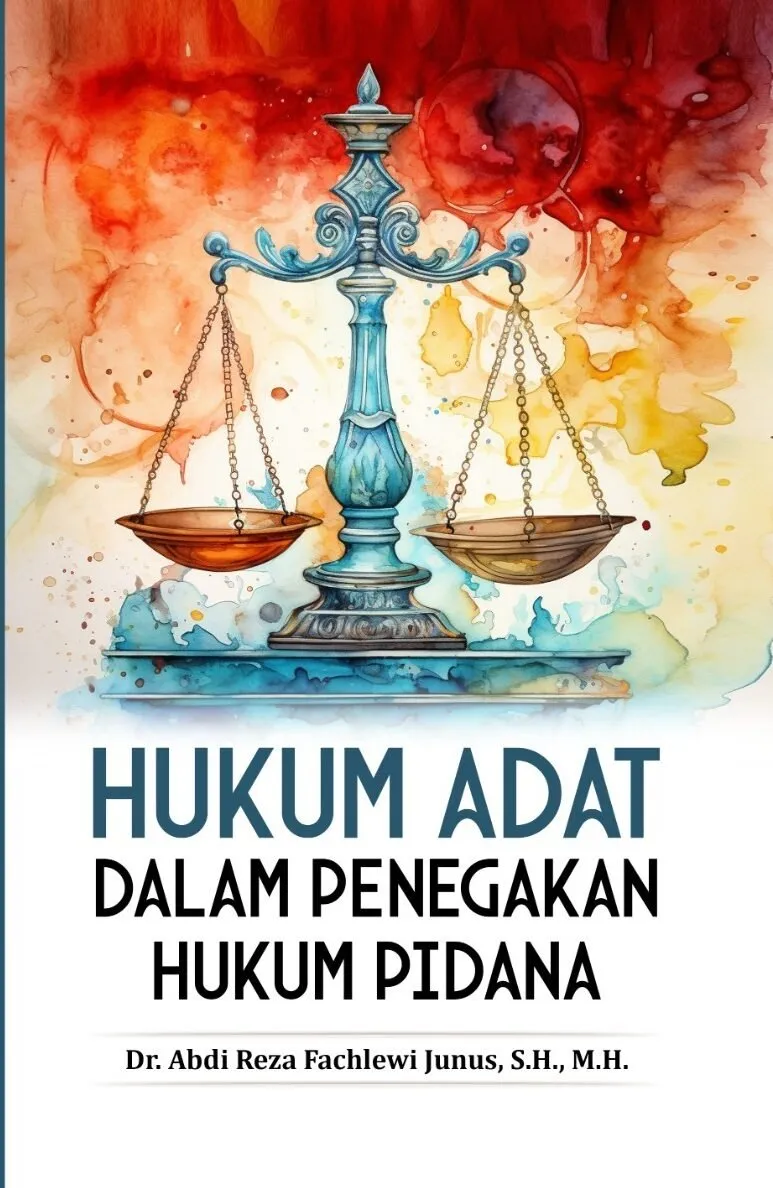 HUKUM ADAT DALAM PENEGAKAN HUKUM PIDANA