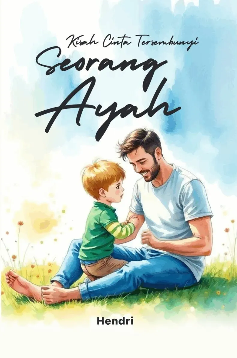KISAH CINTA TERSEMBUNYI SEORANG AYAH