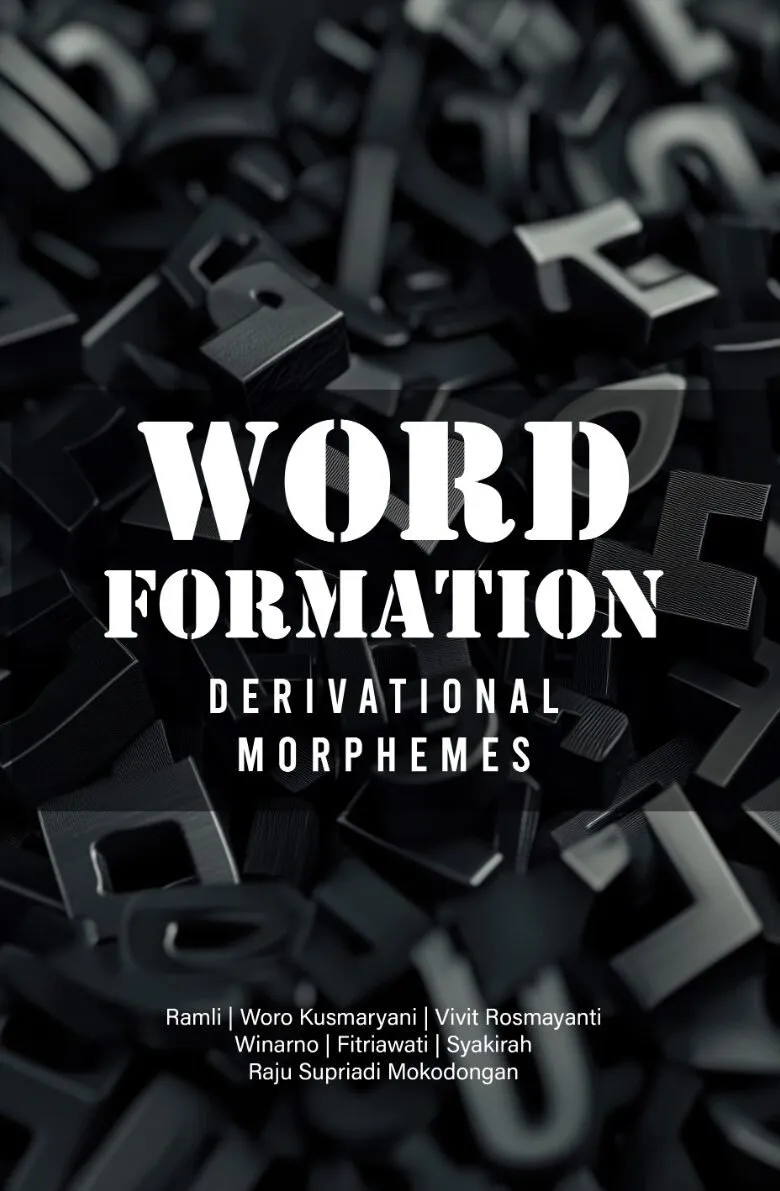 WORD FORMATION: DERIVATIONAL MORPHEMES