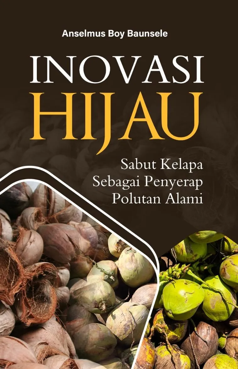 INOVASI HIJAU : Sabut Kelapa Sebagai Penyerap Polutan Alami