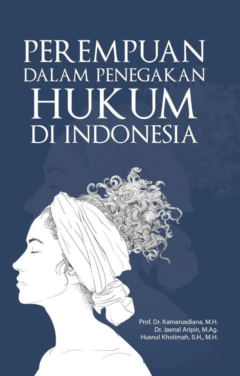 PEREMPUAN DALAM PENEGAKAN HUKUM DI INDONESIA