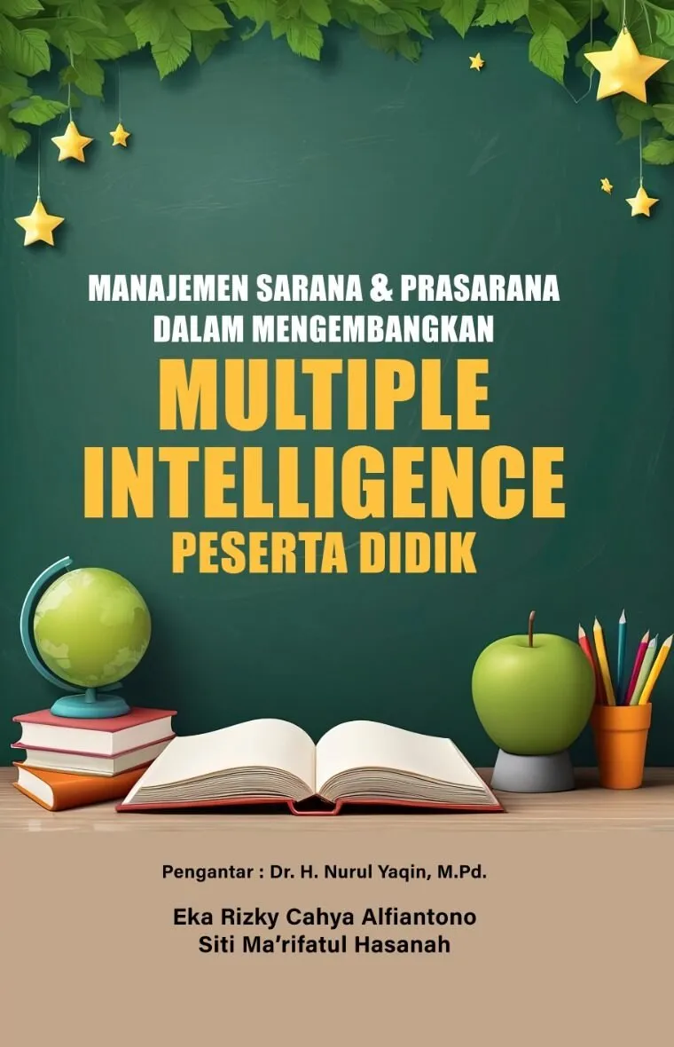 MANAJEMEN SARANA DAN PRASARANA DALAM MENGEMBANGKAN MULTIPLE INTELLIGENCE PESERTA DIDIK