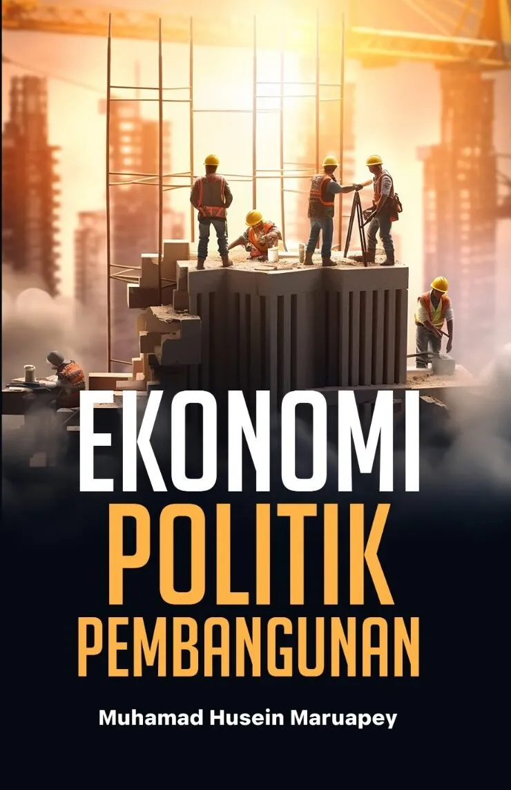 EKONOMI POLITIK PEMBANGUNAN