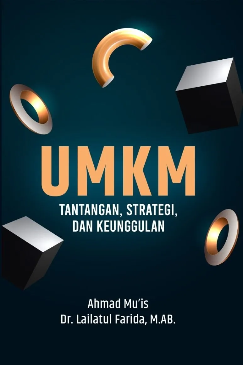 UMKM: Tantangan, Strategi, dan Keunggulan