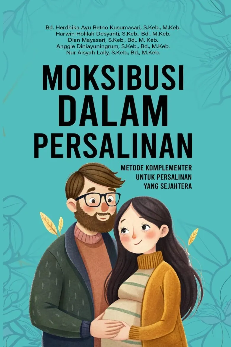 Moksibusi dalam Persalinan: Metode Komplementer untuk Persalinan yang Sejahtera