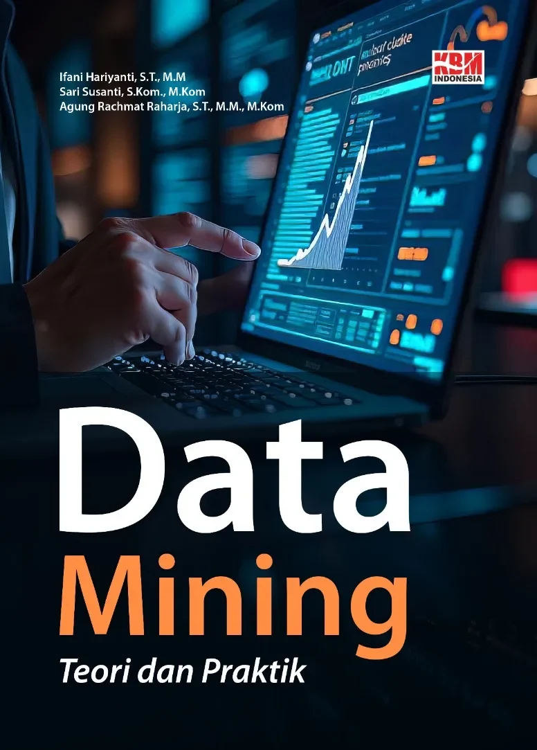 DATA MINING: Teori dan Praktik