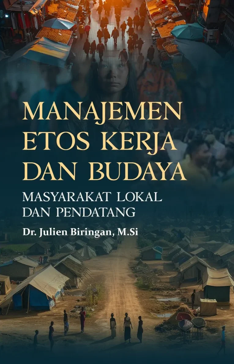 MANAJEMEN ETOS KERJA DAN BUDAYA MASYARAKAT LOKAL DAN PENDATANG