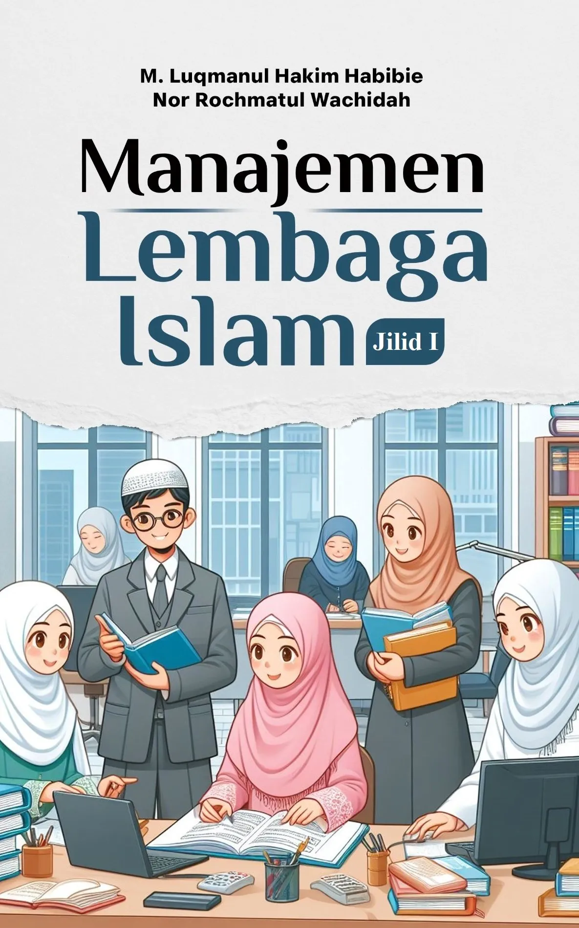 MANAJEMEN LEMBAGA ISLAM : Jilid I