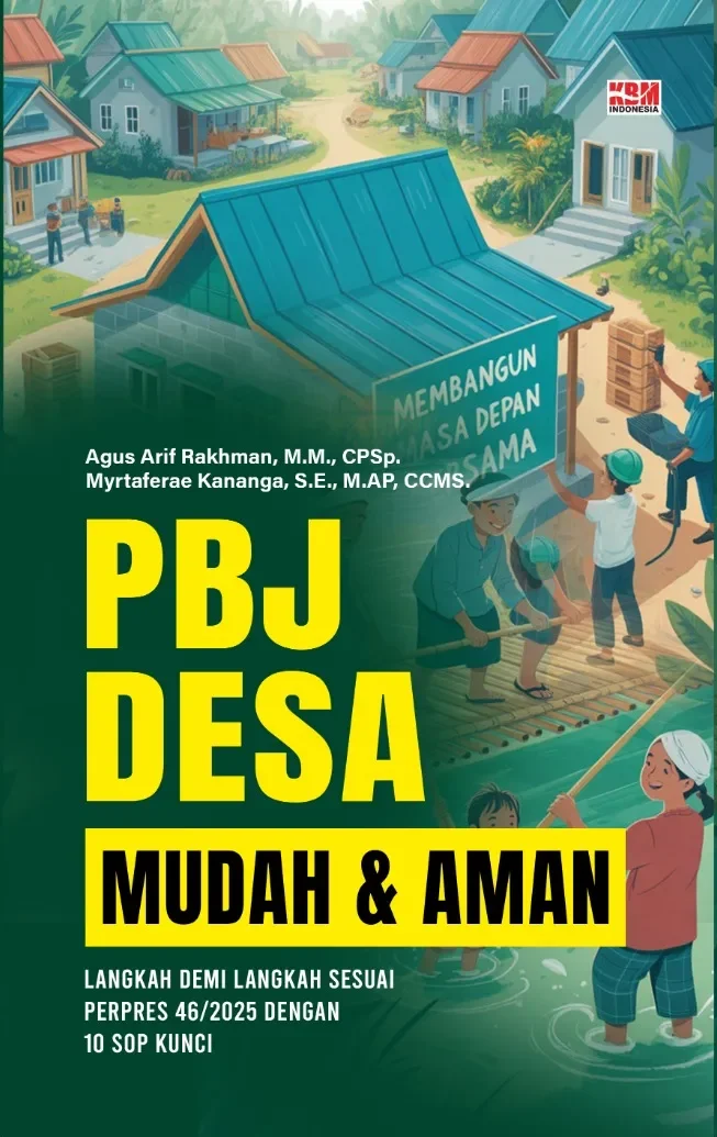 PBJ DESA MUDAH & AMAN: Langkah Demi Langkah Sesuai Perpres 46/2025 dengan 10 SOP Kunci