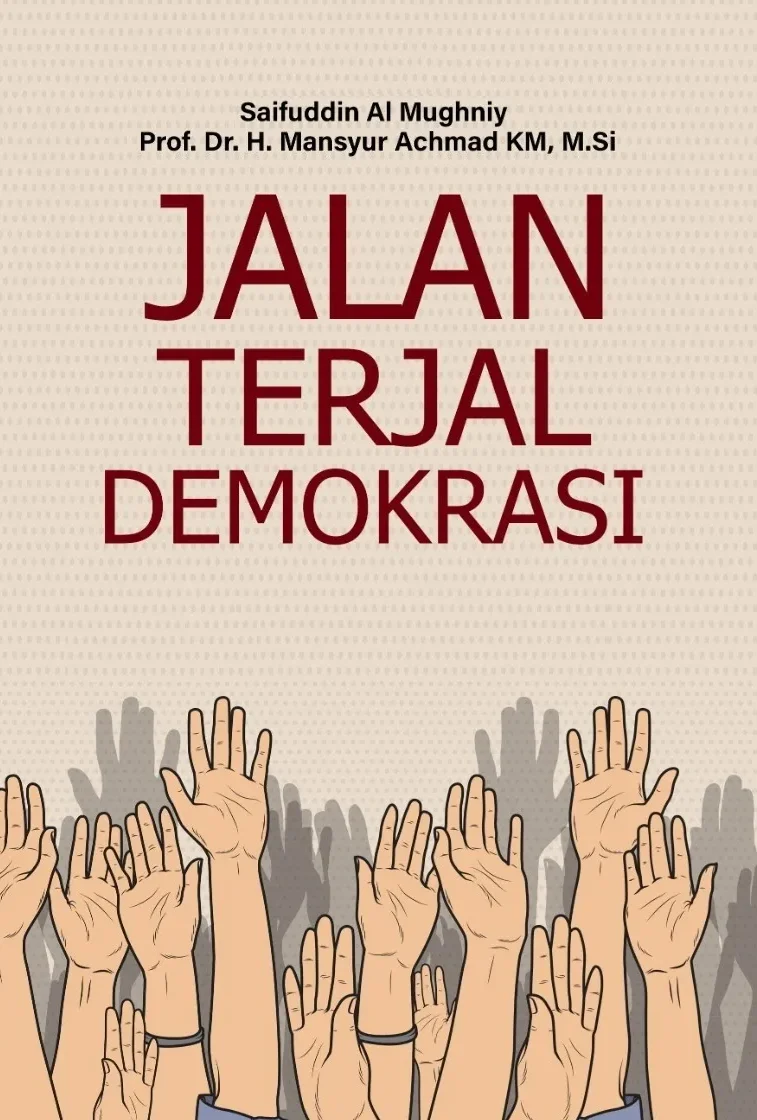 JALAN TERJAL DEMOKRASI