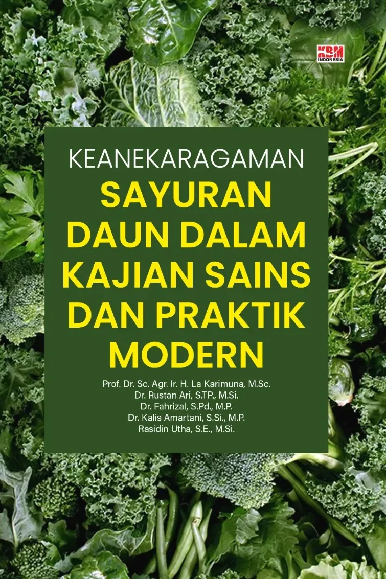 KEANEKARAGAMAN SAYURAN DAUN DALAM KAJIAN SAINS DAN PRAKTIK MODERN