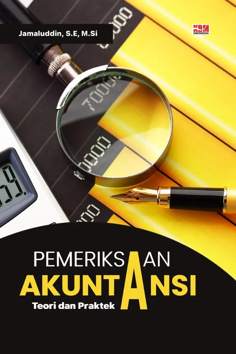 PEMERIKSAAN AKUNTANSI: Teori dan Praktek