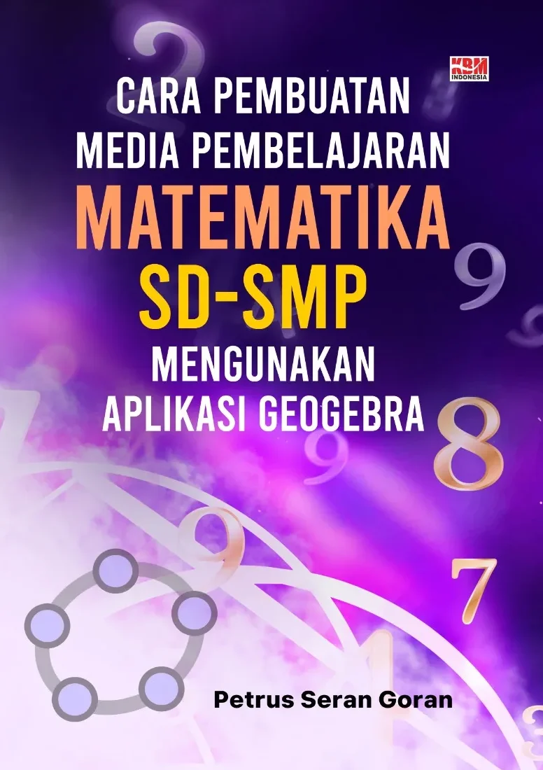 CARA PEMBUATAN MEDIA PEMBELAJARAN MATEMATIKA SDSMP MENGGUNAKAN APLIKASI GEOGEBRA
