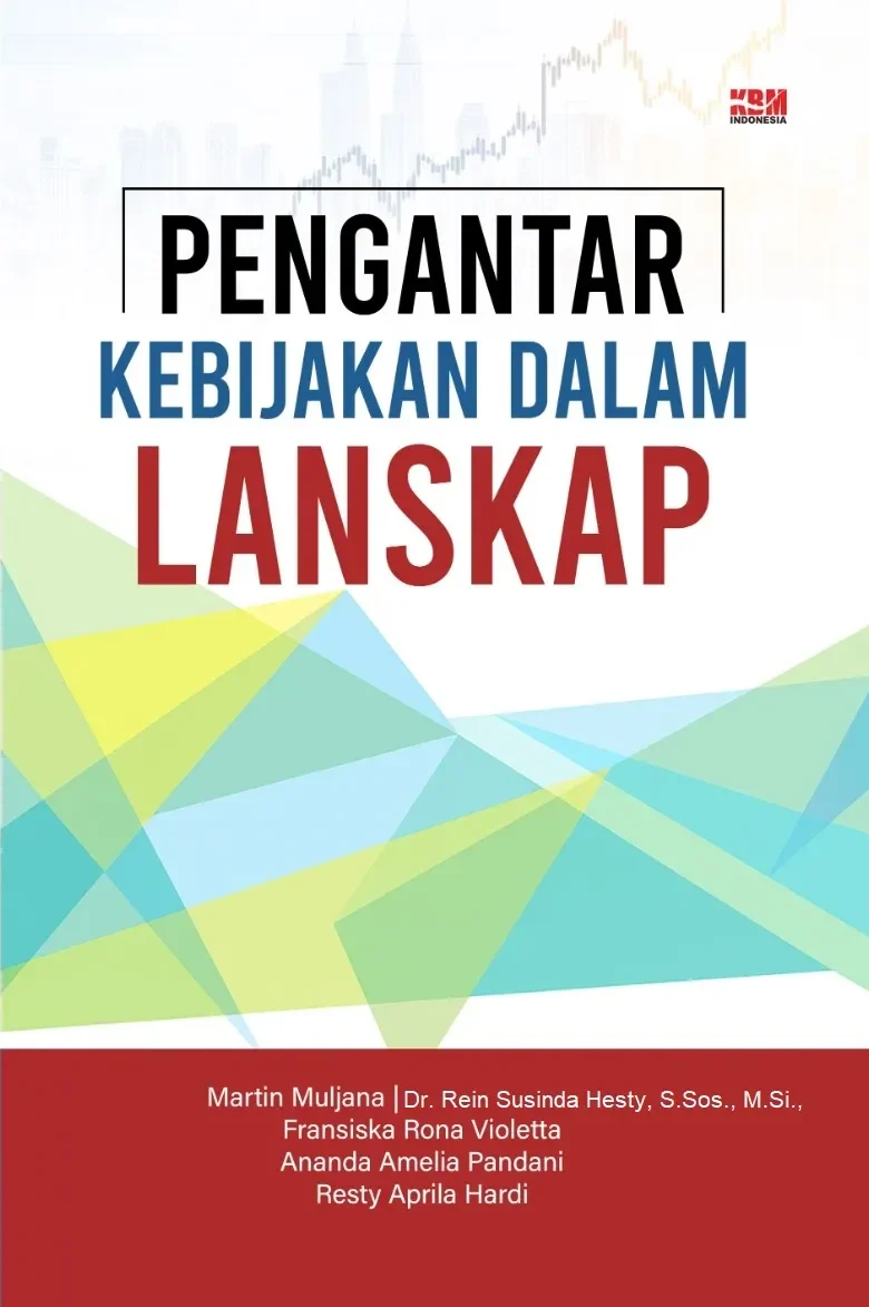 PENGANTAR KEBIJAKAN DALAM LANSKAP