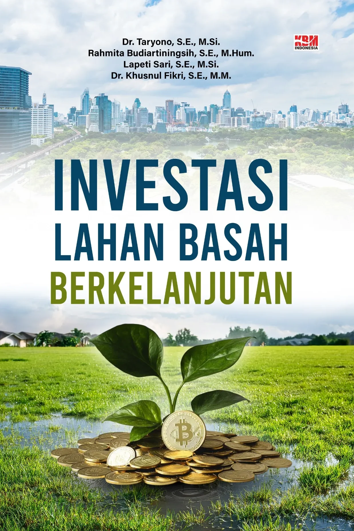 INVESTASI LAHAN BASAH BERKELANJUTAN