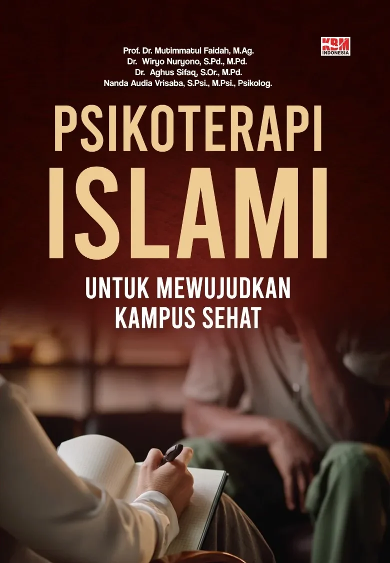 PSIKOTERAPI ISLAMI UNTUK MEWUJUDKAN KAMPUS SEHAT