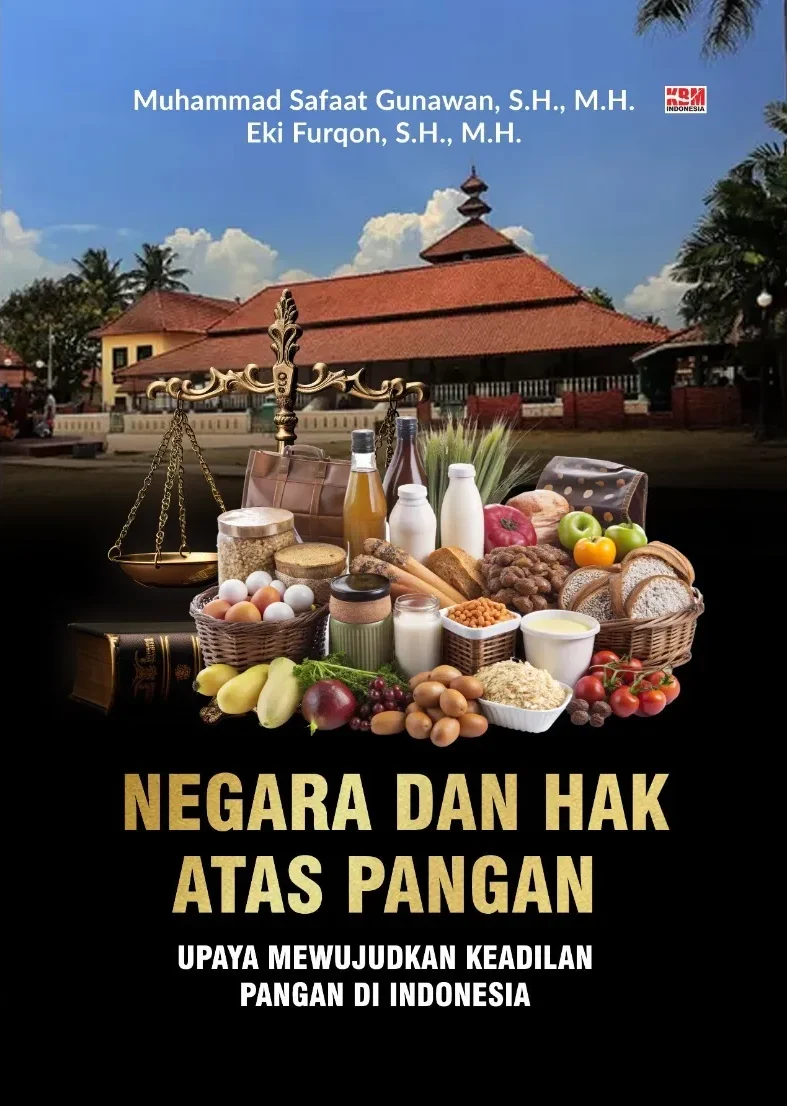 NEGARA DAN HAK ATAS PANGAN: UPAYA MEWUJUDKAN KEADILAN PANGAN DI INDONESIA