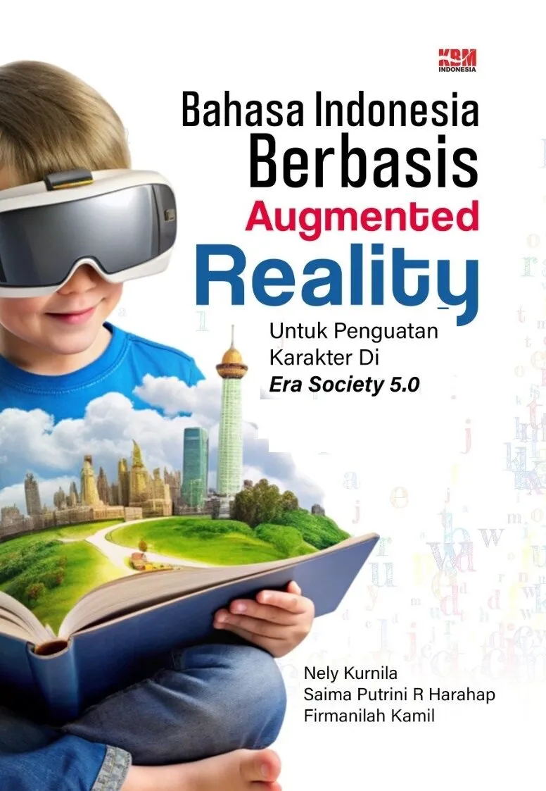 Bahasa Indonesia Berbasis Augmented Reality: Untuk Penguatan Karakter Di Era Society 5.0
