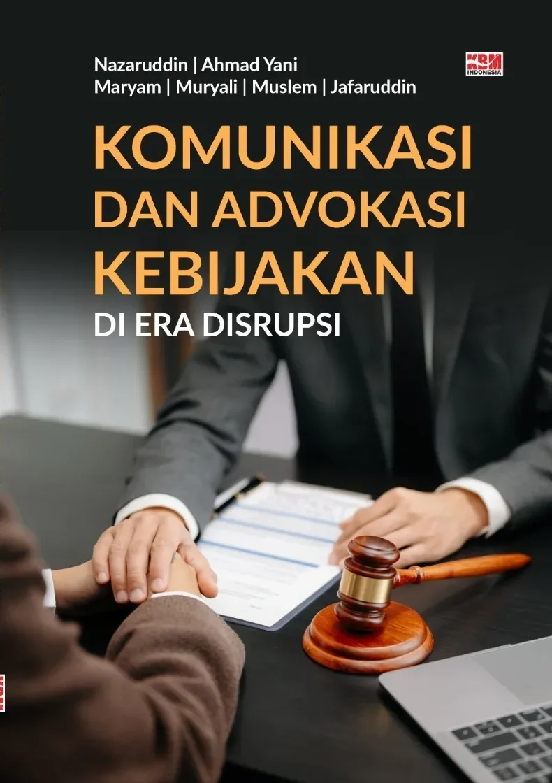 KOMUNIKASI DAN ADVOKASI KEBIJAKAN DI ERA DISRUPSI