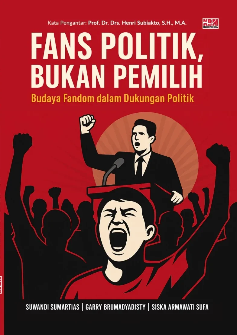 FANS POLITIK, BUKAN PEMILIH