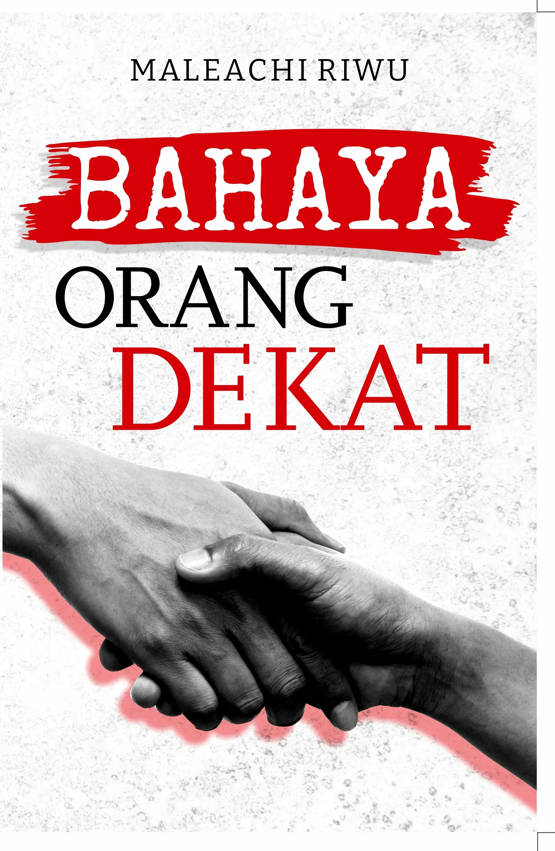 Bahaya Orang Dekat