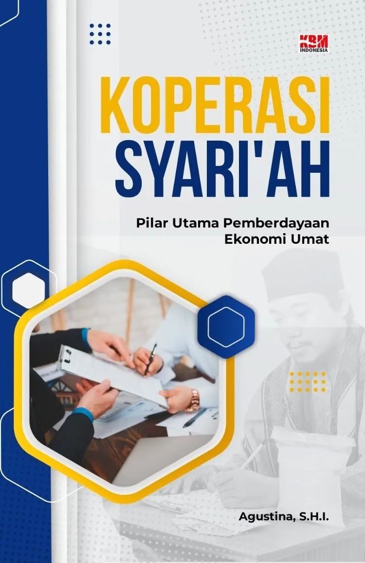 KOPERASI SYARI'AH: Pilar Utama Pemberdayaan Ekonomi Umat