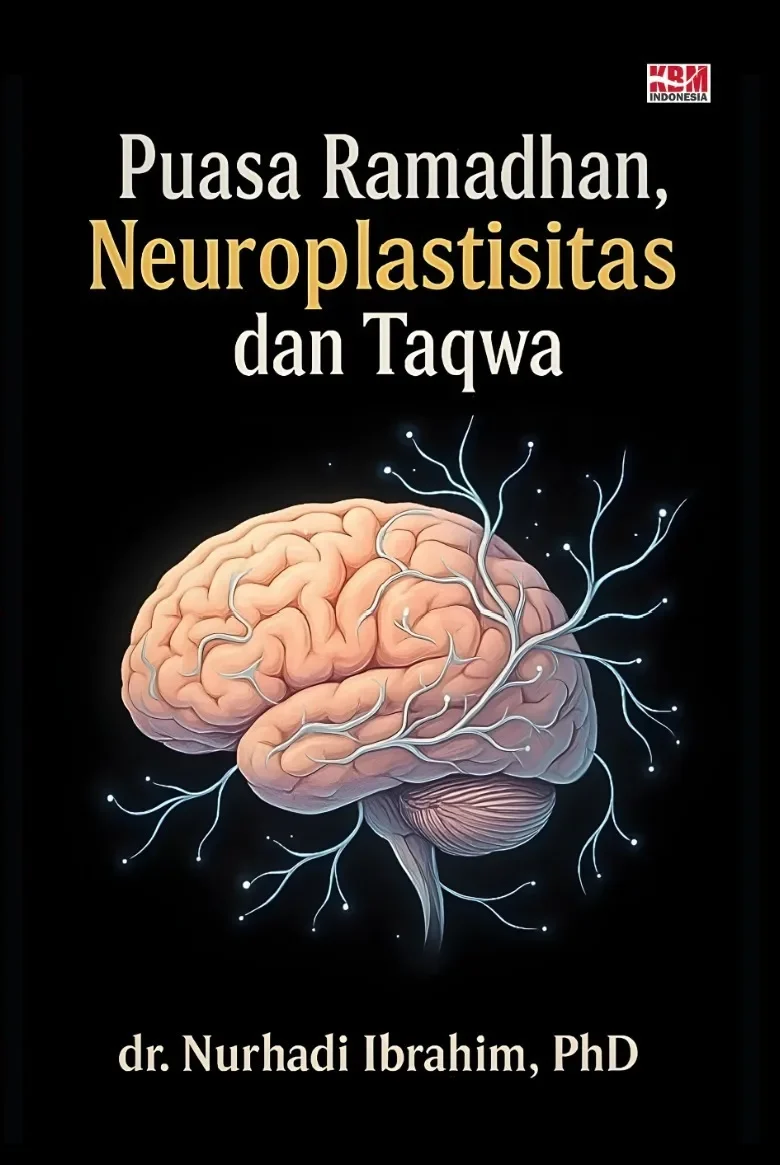 PUASA RAMADAN DAN NEUROPLASTISITAS TAQWA