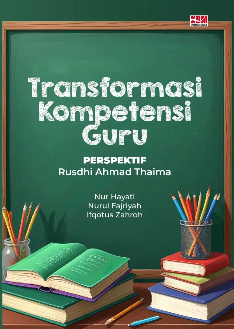 TRANSFORMASI KOMPETENSI GURU: Perspektif Rusdhi Ahmad Thaima