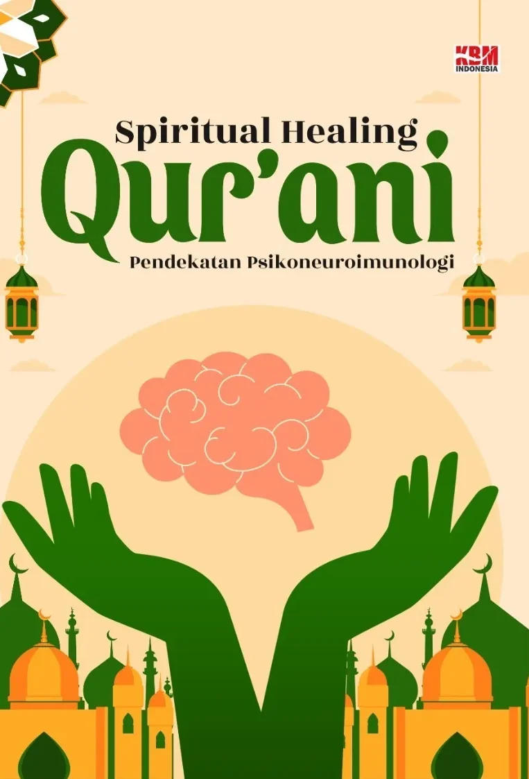SPIRITUAL HEALING QUR’ANI: PENDEKATAN PSIKONEUROIMUNOLOGI