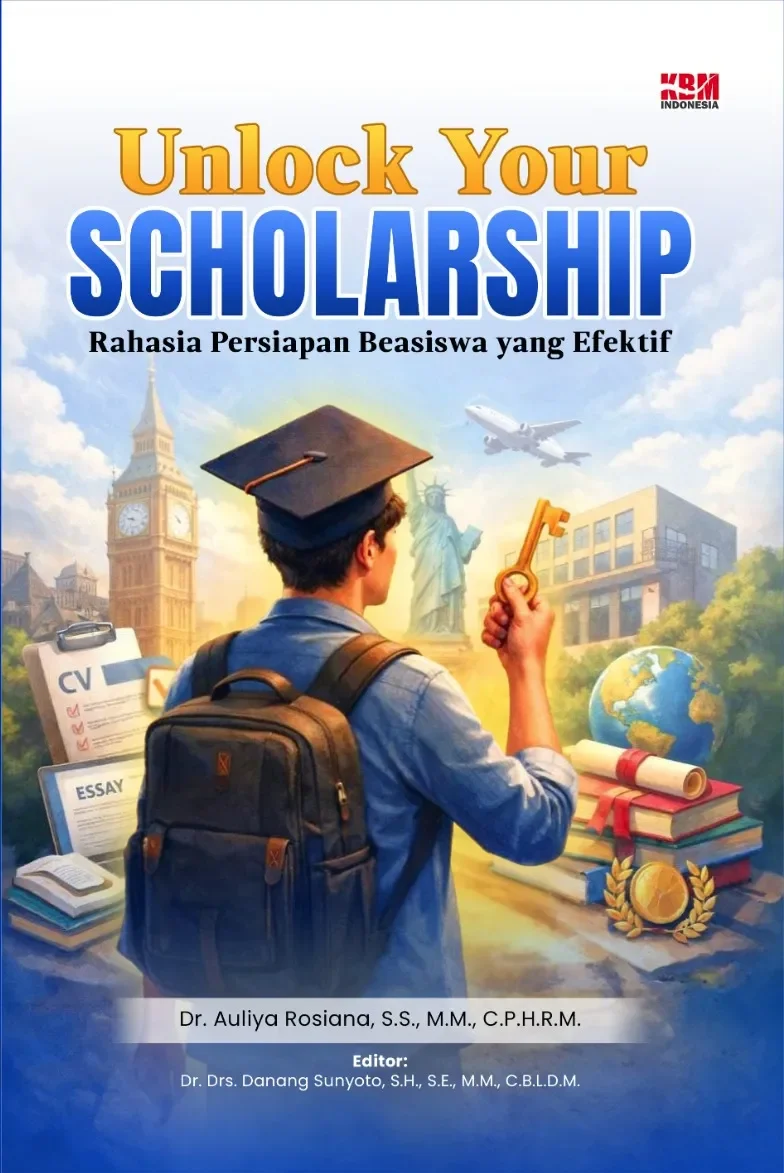 UNLOCK YOUR SCHOLARSHIP: RAHASIA PERSIAPAN BEASISWA YANG EFEKTIF